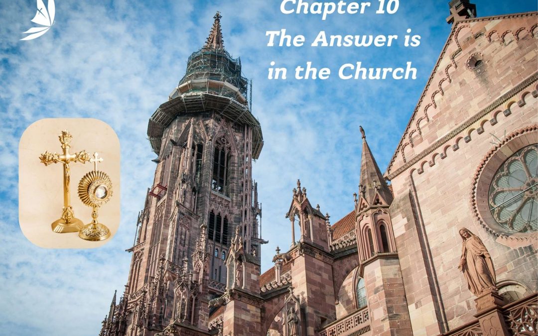 Chapter 10 – The Answer is in the Church