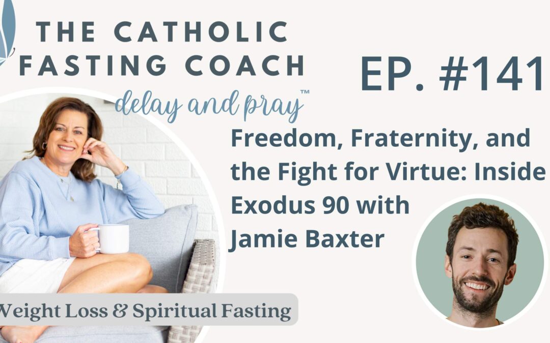 Men and the Fight for Virtue: Inside Exodus 90 with Jamie Baxter